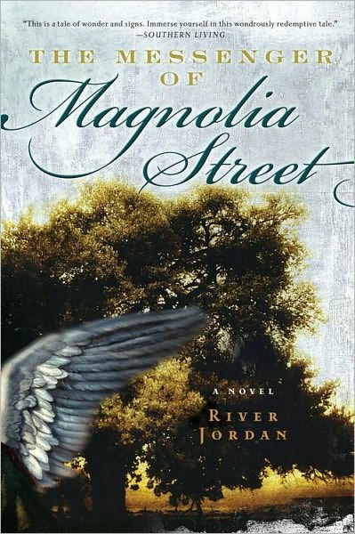 The Messenger of Magnolia Street: A Novel