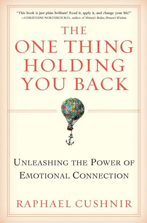 The One Thing Holding You Back: Unleashing the Power of Emotional Connection