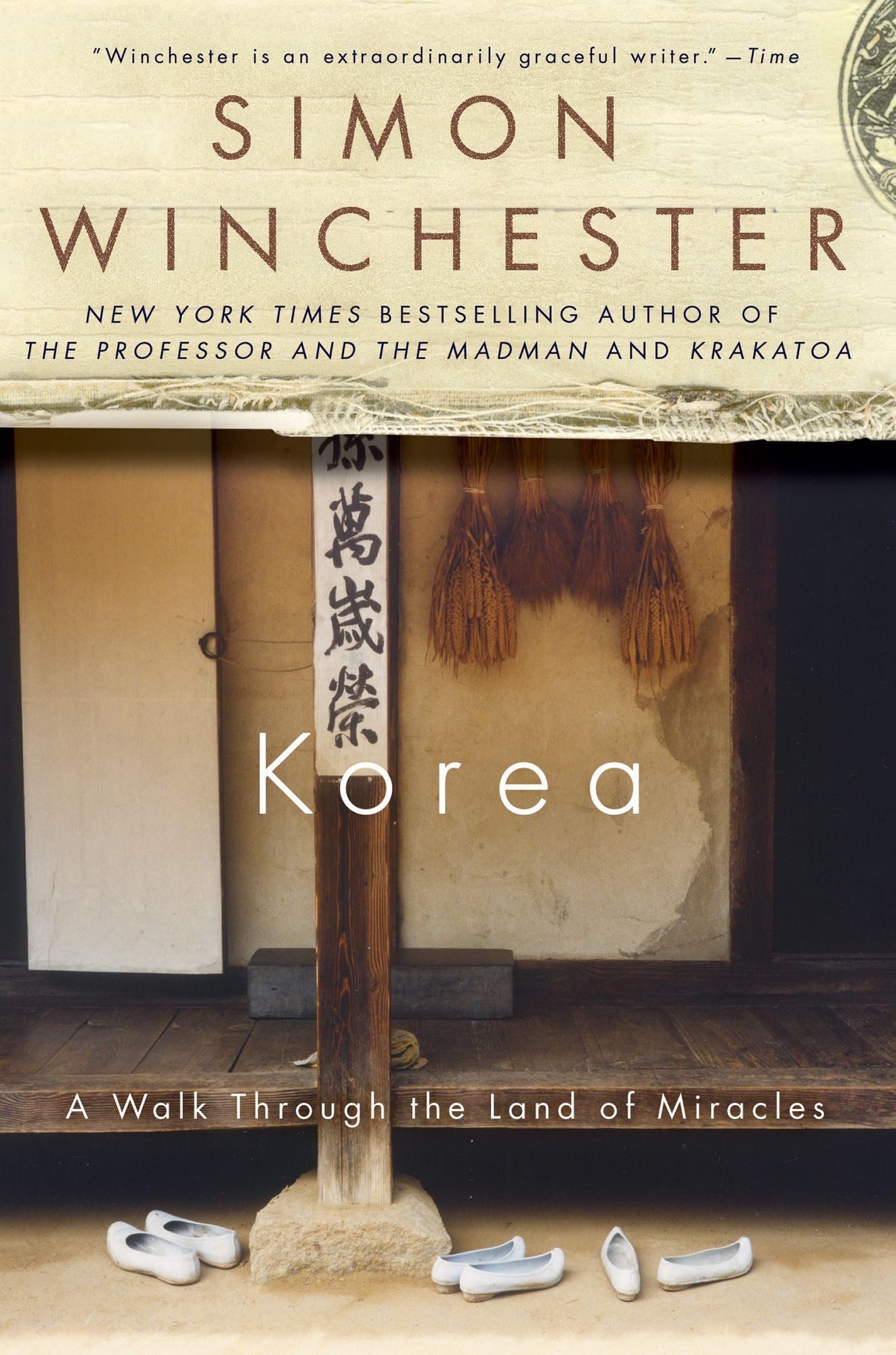 Korea: A Walk Through the Land of Miracles