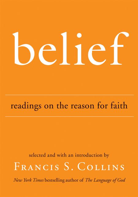 Belief: Readings on the Reason for Faith