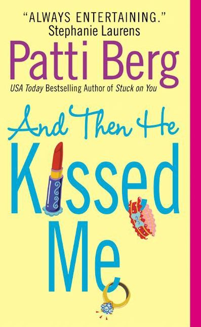 And Then He Kissed Me