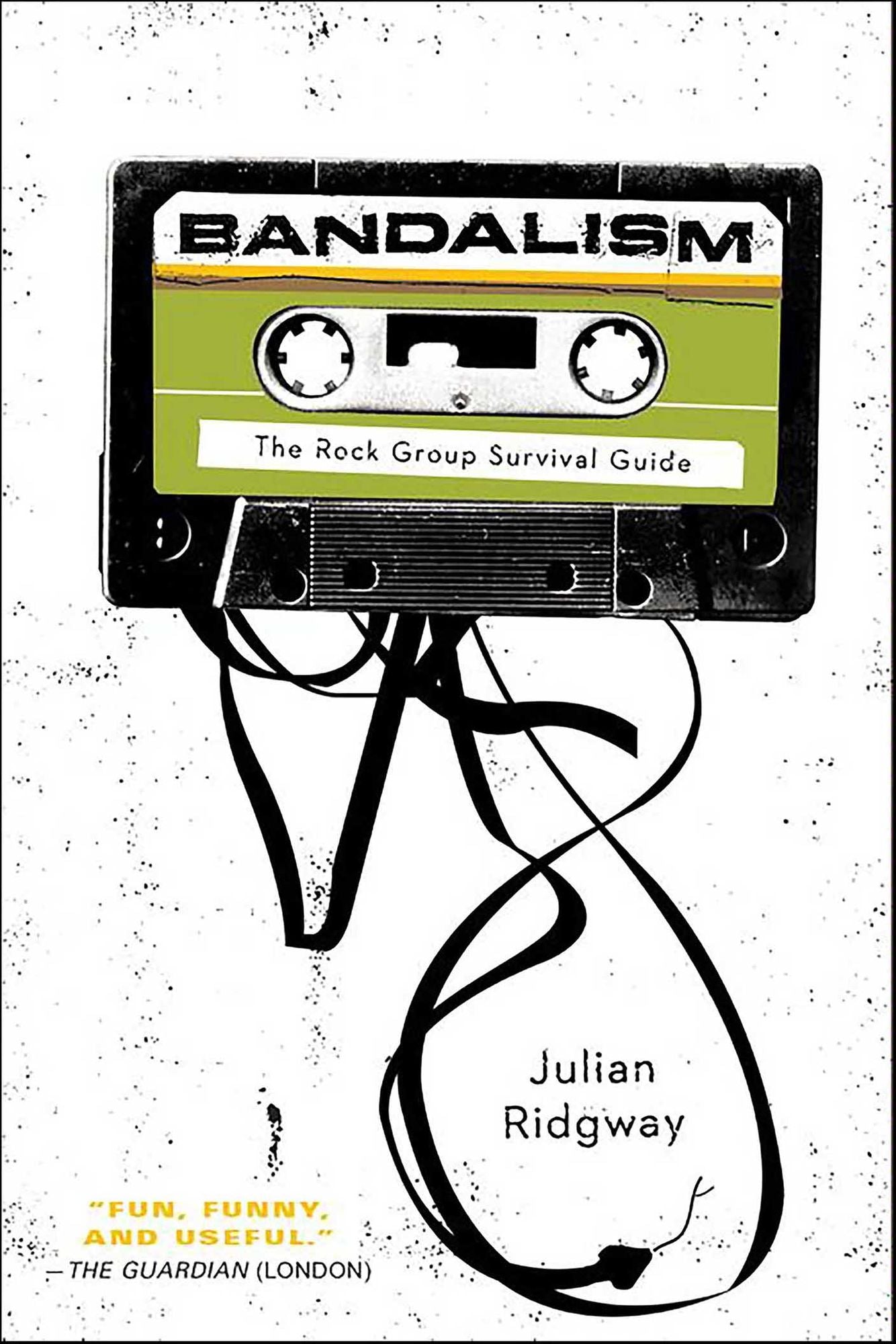 Bandalism: The Rock Group Survival Guide