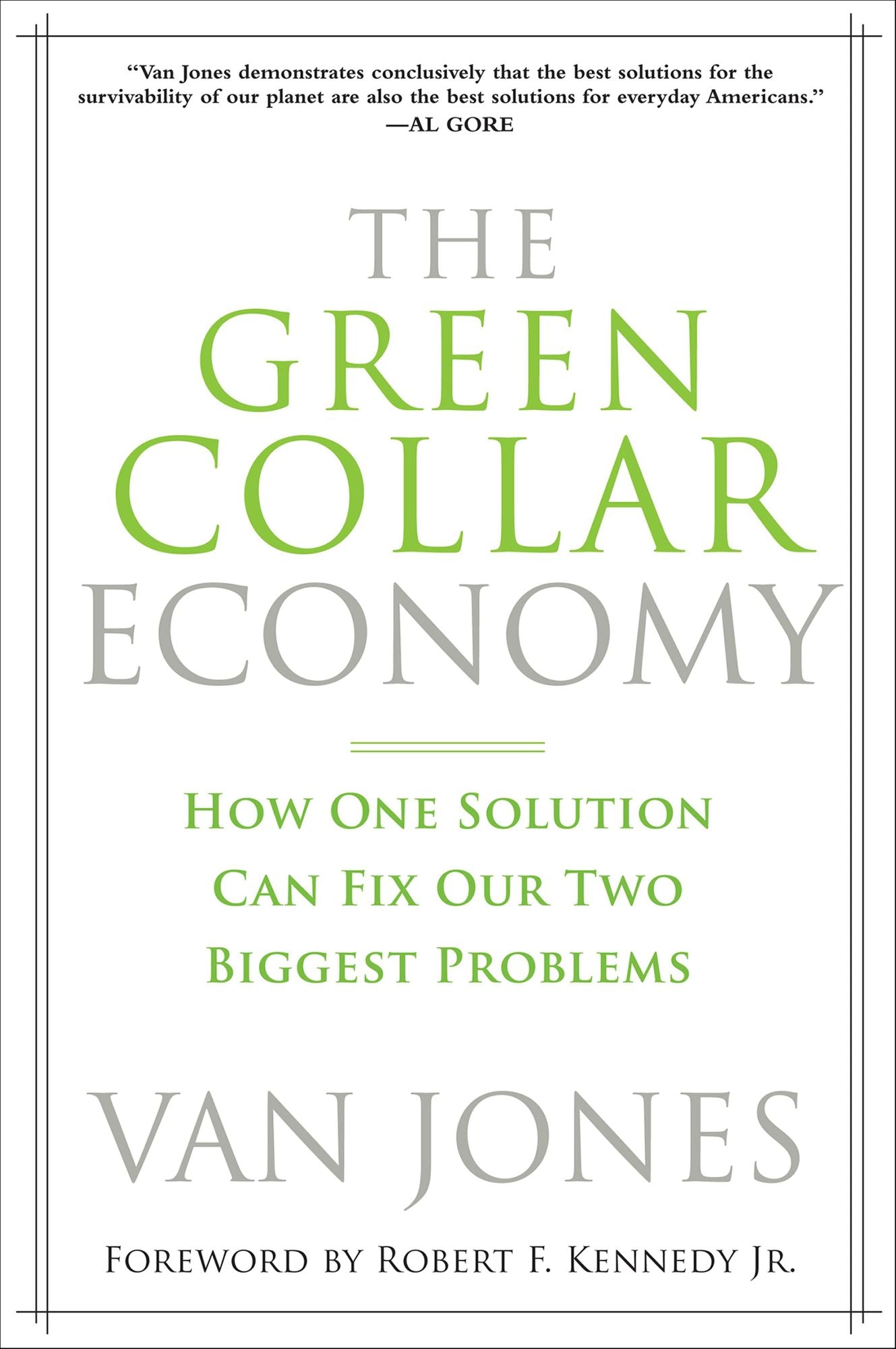 The Green Collar Economy: How One Solution Can Fix Our Two Biggest Problems