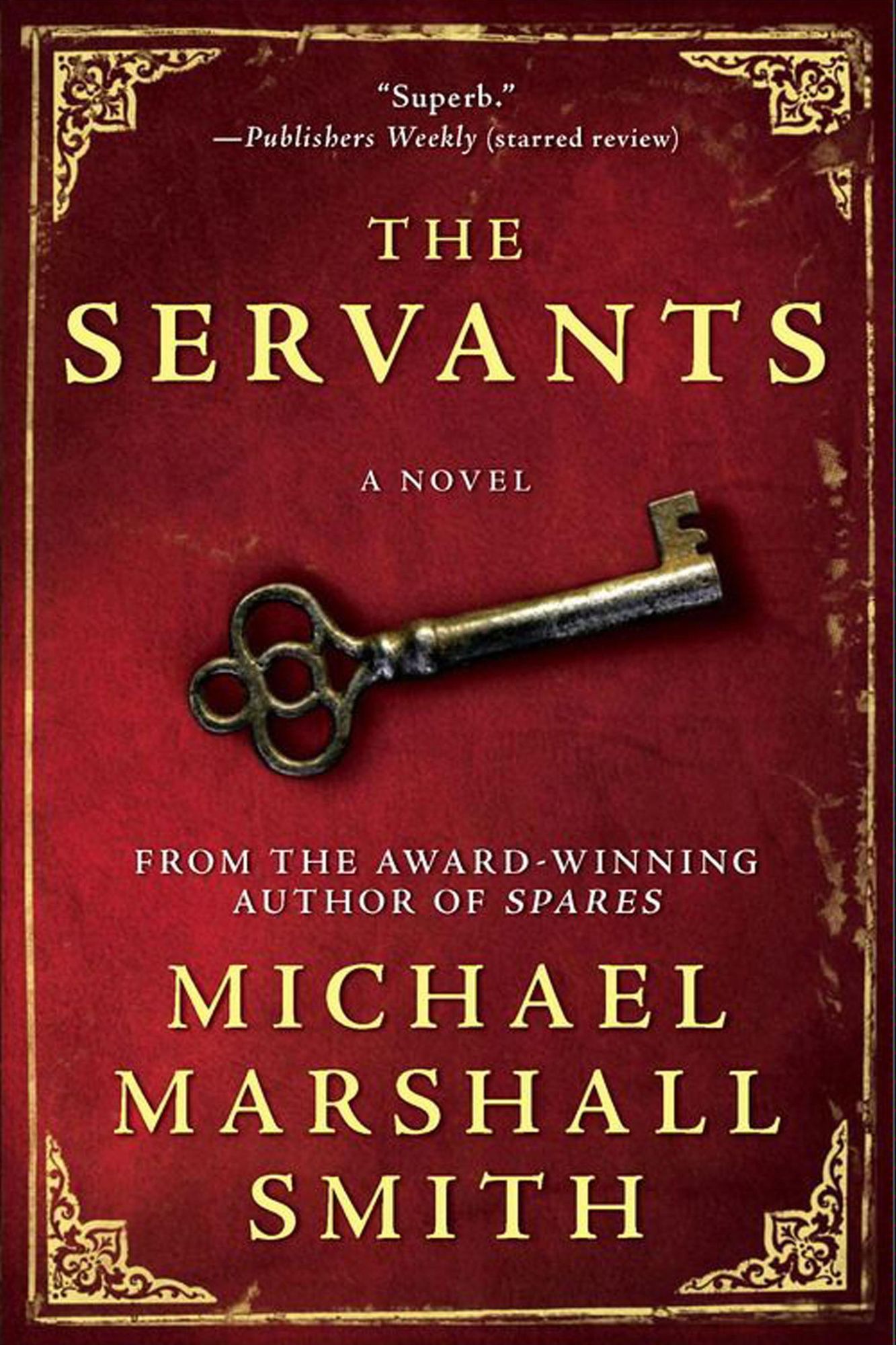 The Servants: A Novel