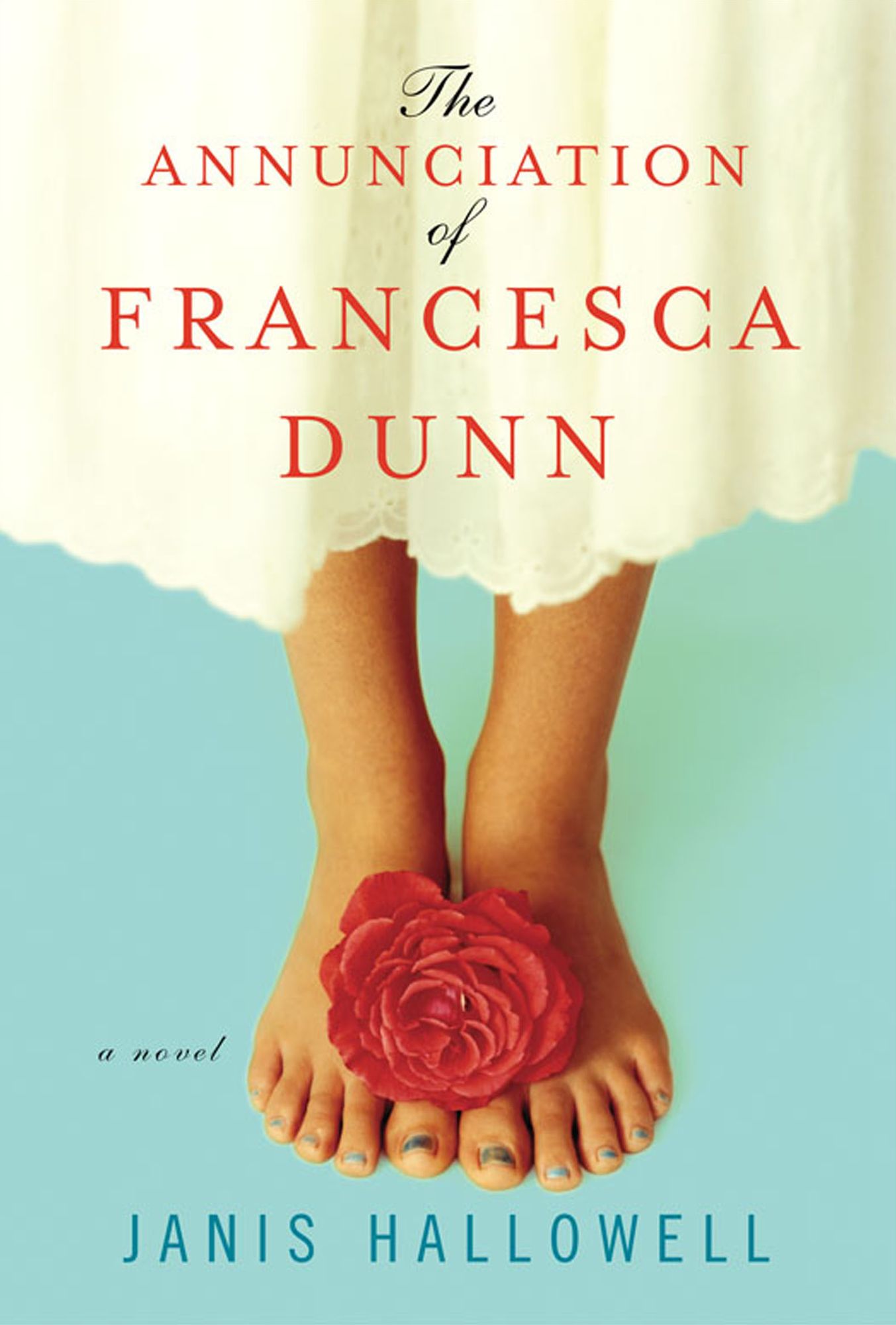 The Annunciation of Francesca Dunn: A Novel