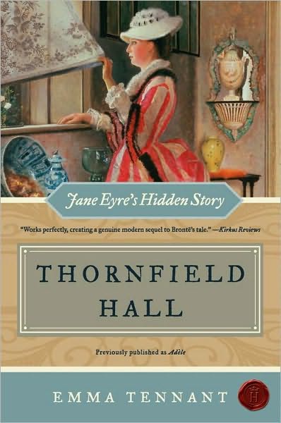 Thornfield Hall: Jane Eyre's Hidden Story