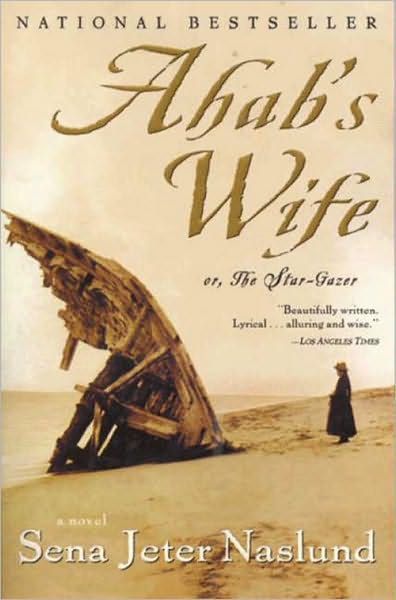 Ahab's Wife: Or, The Star-gazer: A Novel