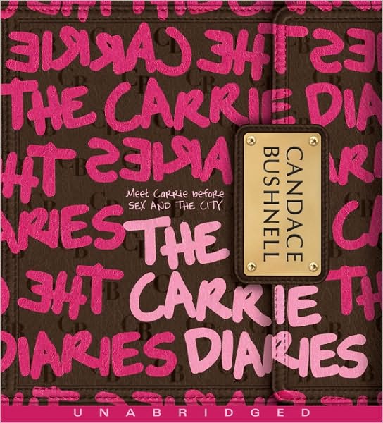 The Carrie Diaries (Carrie Diaries Series #1)