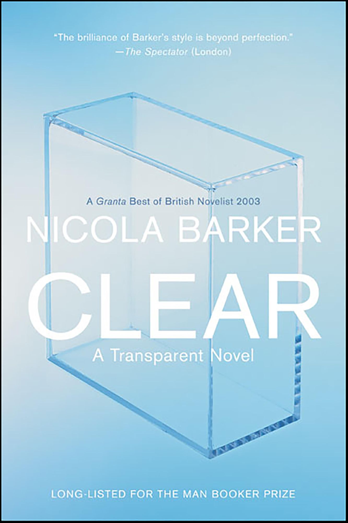 Clear: A Transparent Novel