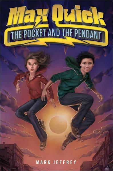 Max Quick: The Pocket and the Pendant