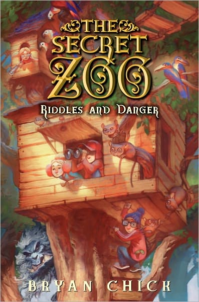 Riddles and Danger (The Secret Zoo Series #3)
