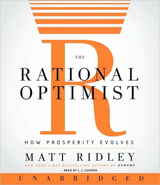 The Rational Optimist: How Prosperity Evolves