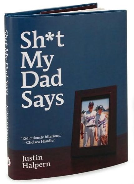 Sh*t My Dad Says