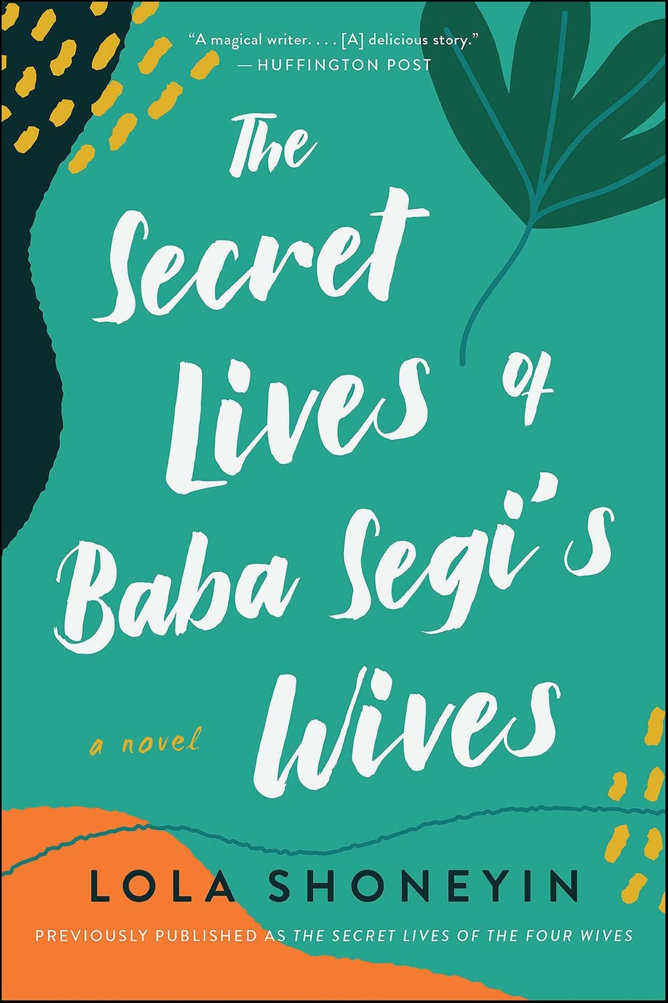 The Secret Lives of the Four Wives: A Novel