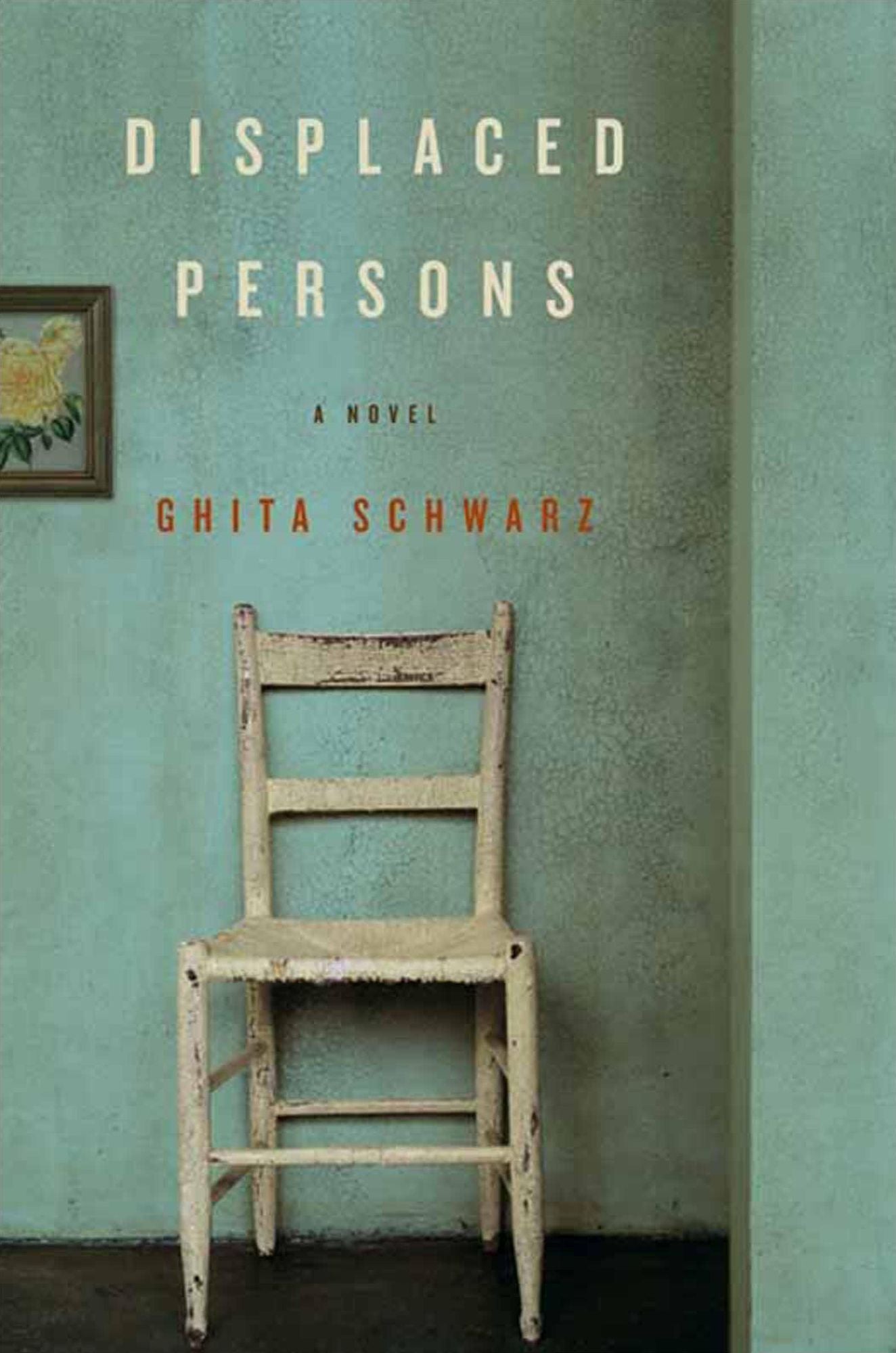 Displaced Persons: A Novel