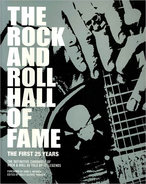 The Rock and Roll Hall of Fame: The First 25 Years