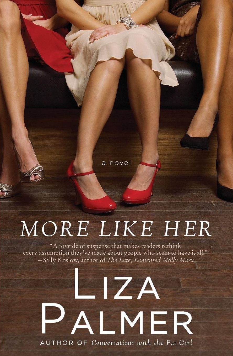 More Like Her: A Novel