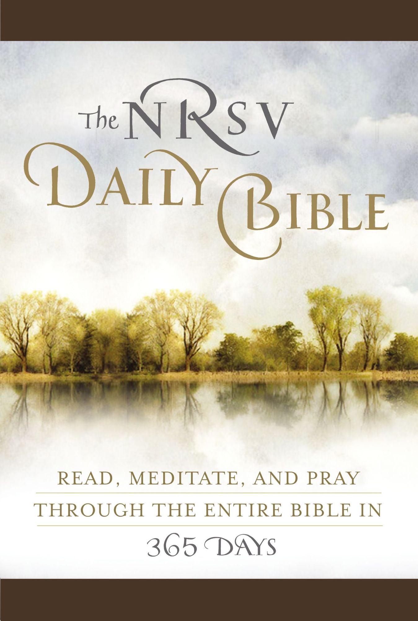The NRSV Daily Bible (Brown Imitation Leather): Read, Meditate, and Pray Through the Entire Bible in 365 Days