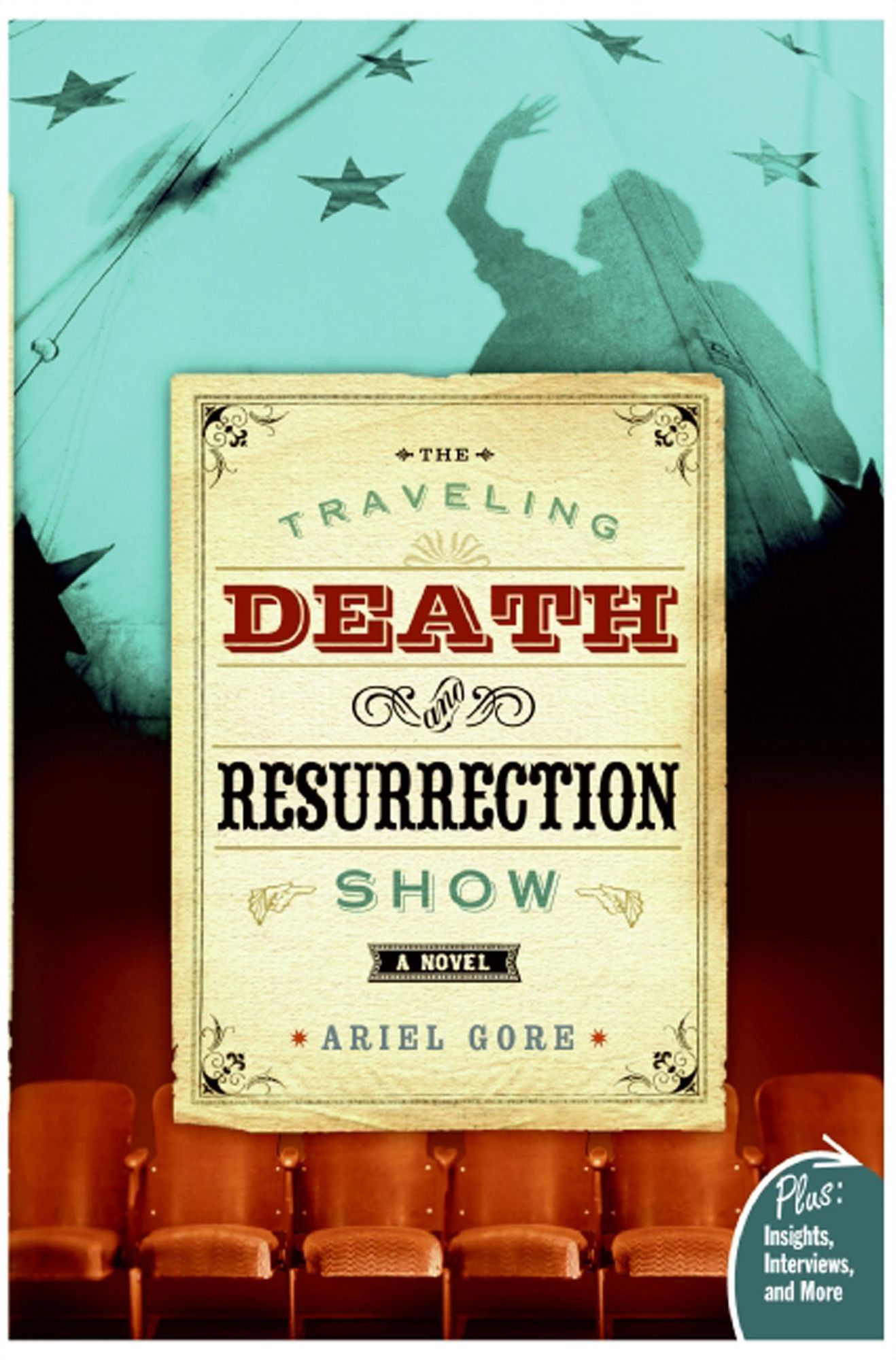 The Traveling Death and Resurrection Show: A Novel