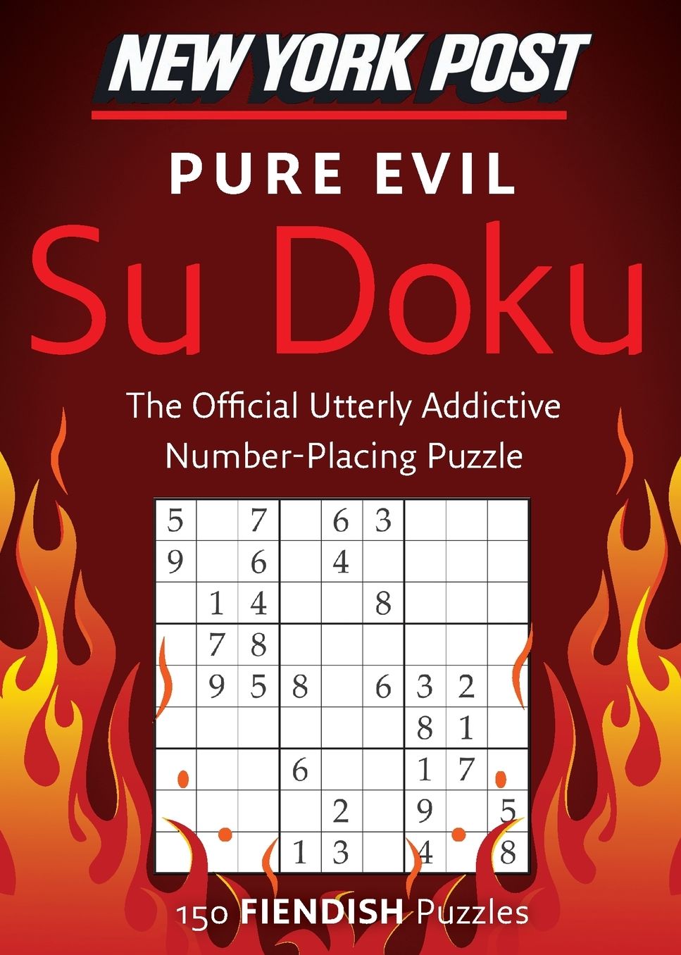 New York Post Pure Evil Su Doku: 150 Fiendish Puzzles