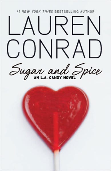 Sugar and Spice (L. A. Candy Series #3)
