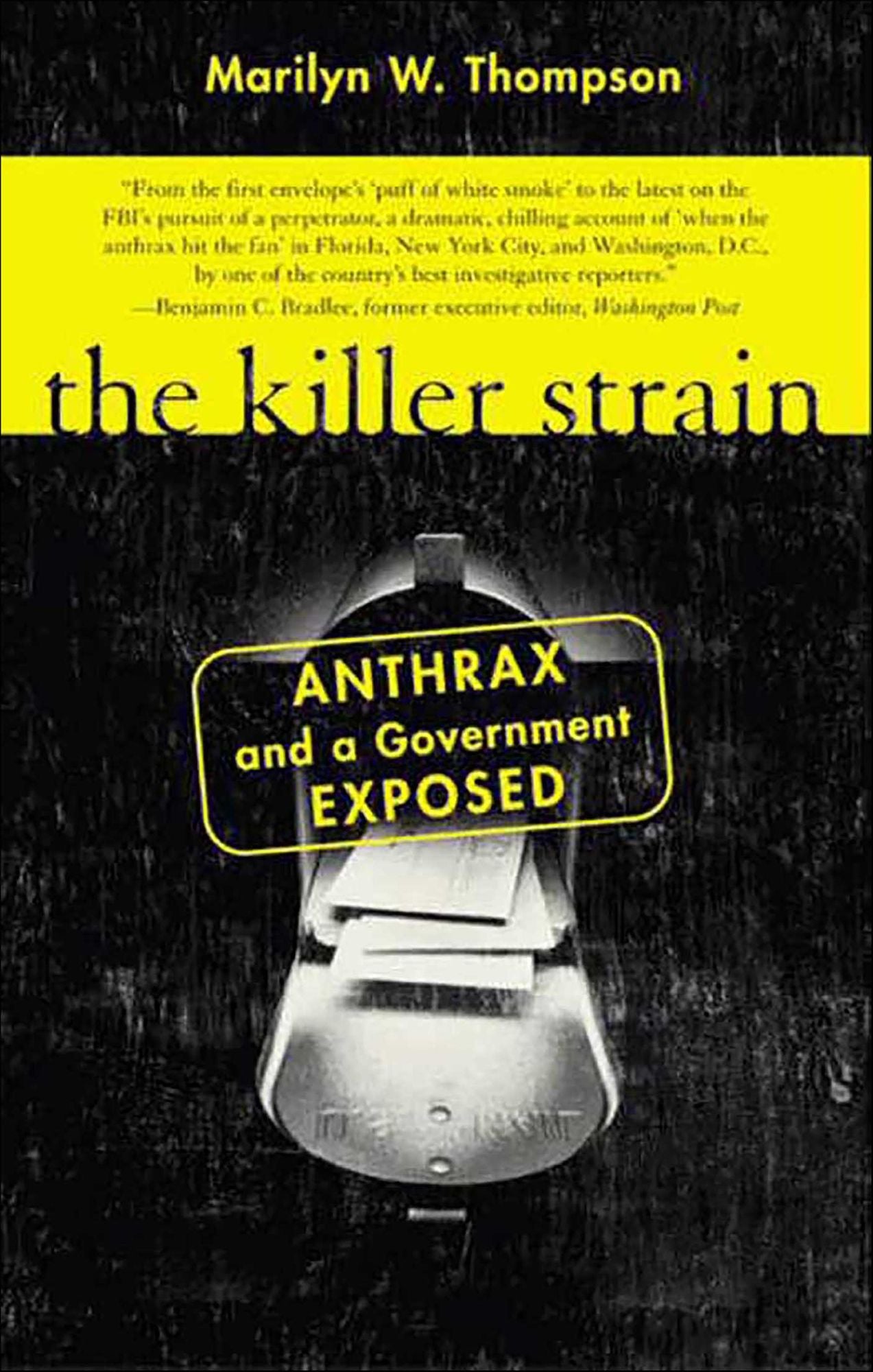 The Killer Strain: Anthrax and a Government Exposed