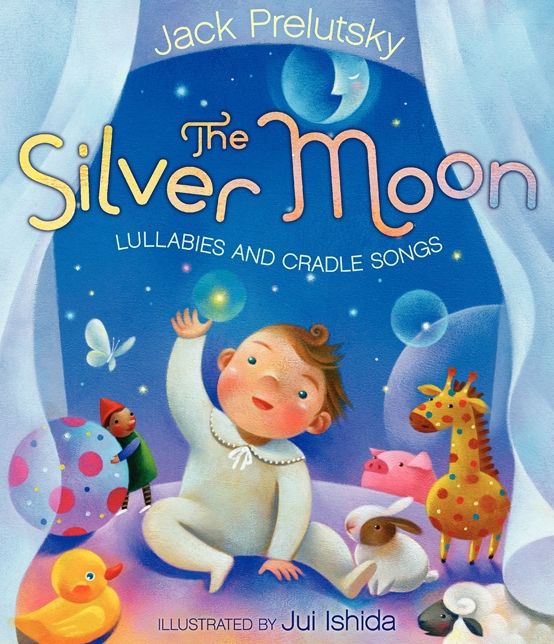The Silver Moon: Lullabies and Cradle Songs