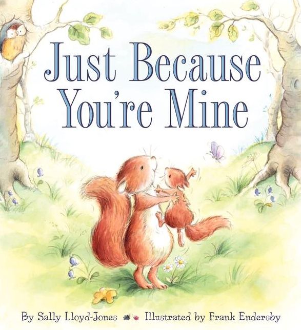 Just Because You're Mine