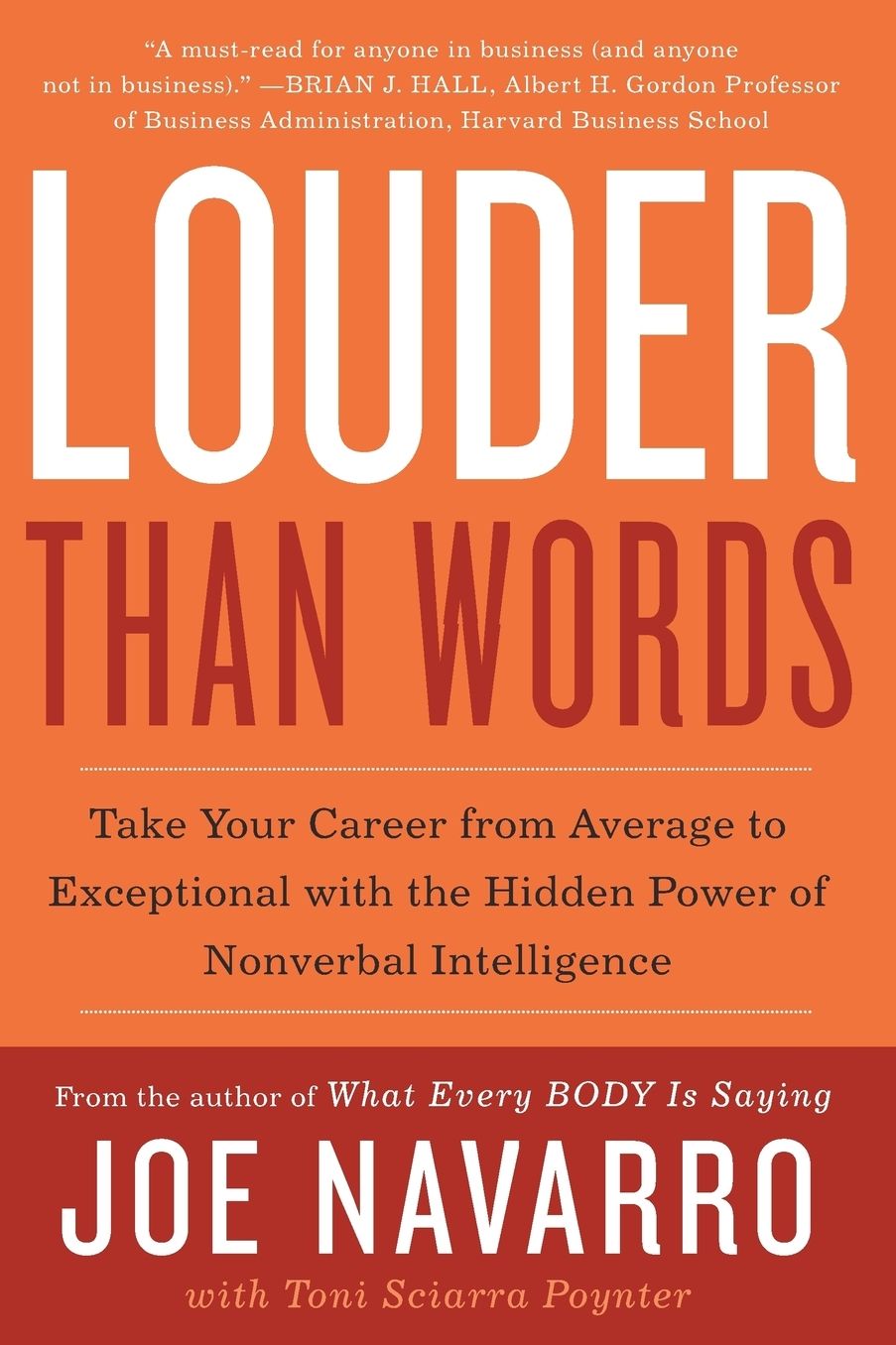 Louder Than Words: Take Your Career from Average to Exceptional with the Hidden Power of Nonverbal Intelligence