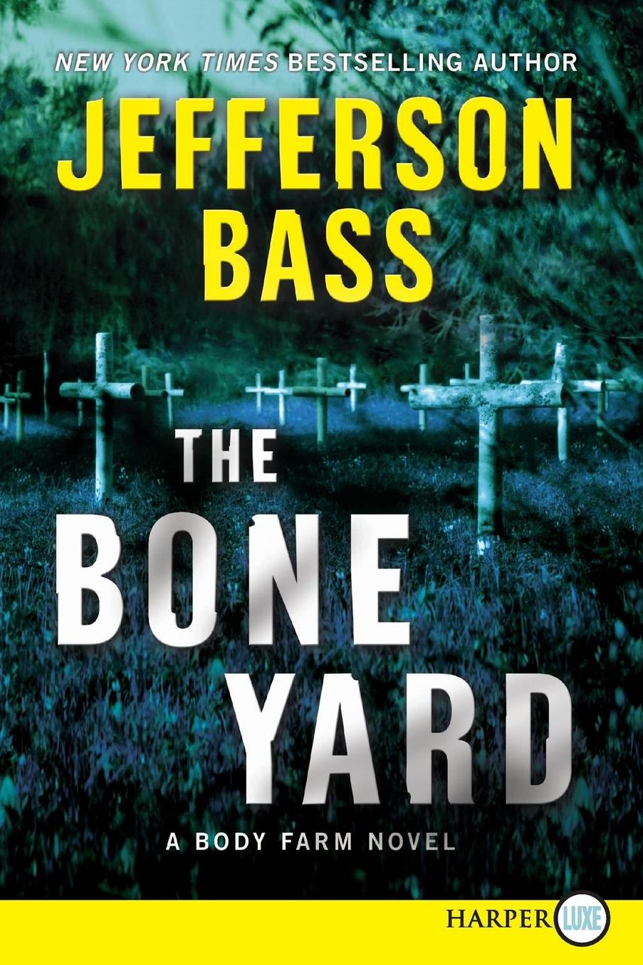 The Bone Yard (Body Farm Series #6)