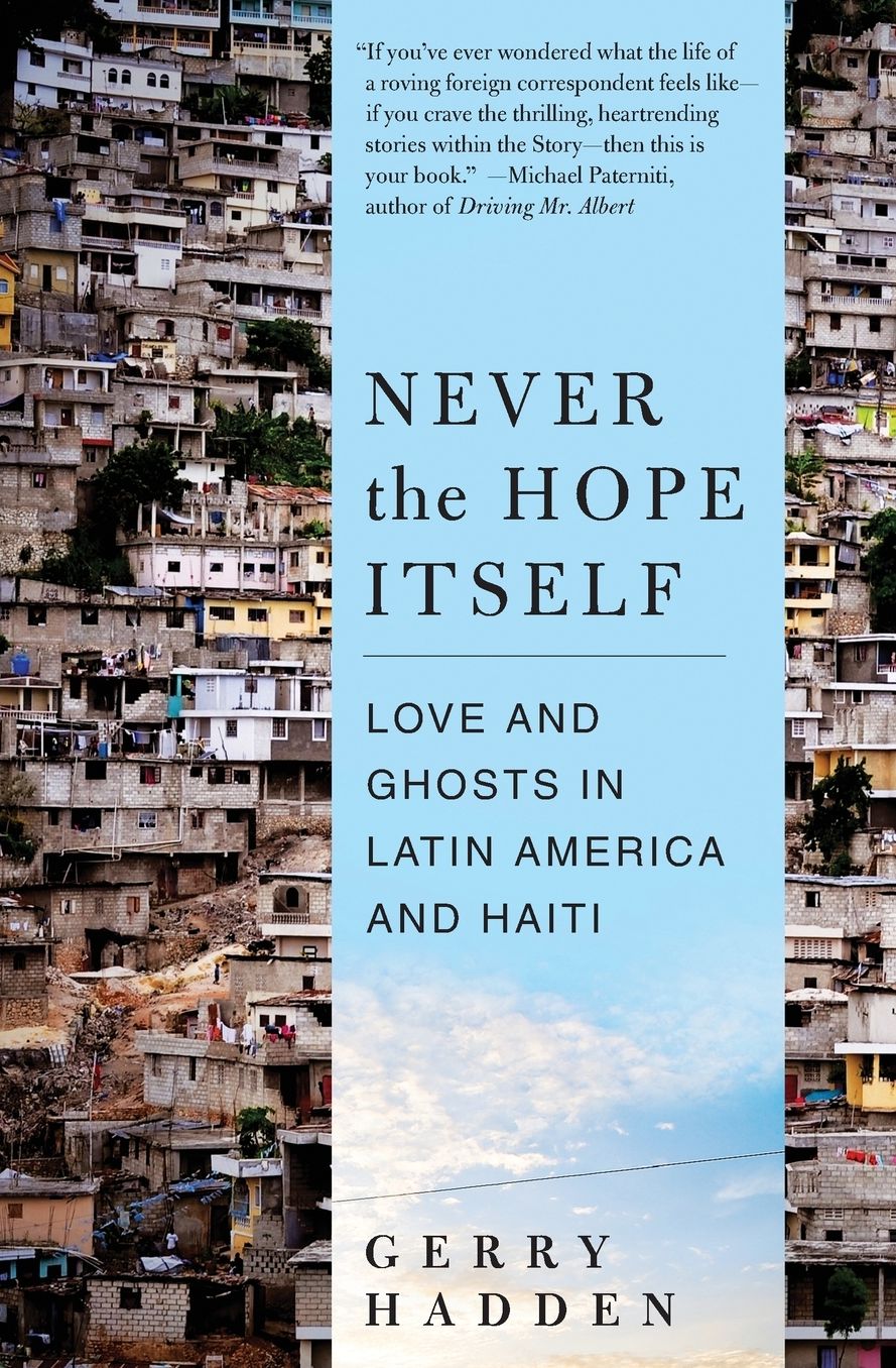 Never the Hope Itself: Love and Ghosts in Latin America and Haiti