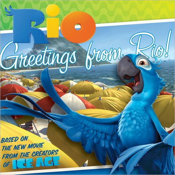 Rio: Greetings From Rio!