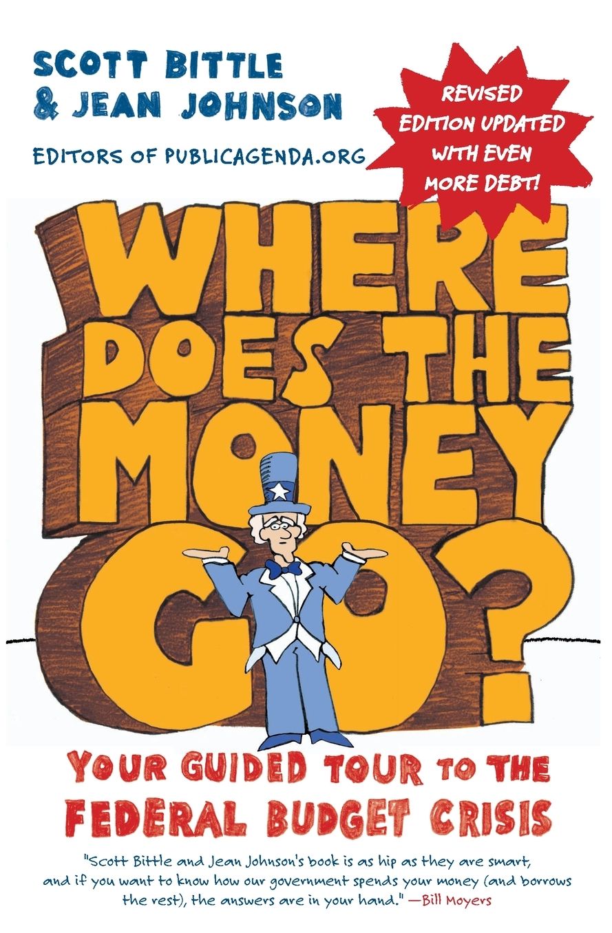 Where Does the Money Go?: Your Guided Tour to the Federal Budget Crisis