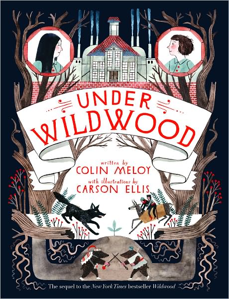 Under Wildwood (The Wildwood Chronicles Series #2)