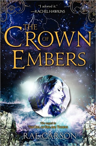 The Crown of Embers (Girl of Fire and Thorns Series #2)