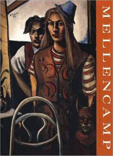 Mellencamp: Paintings and Reflections