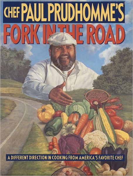 Chef Paul Prudhomme's Fork in the Road