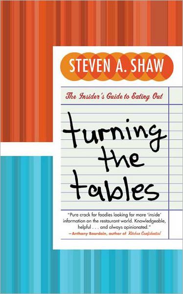 Turning the Tables: An Insider's Guide to Eating Out