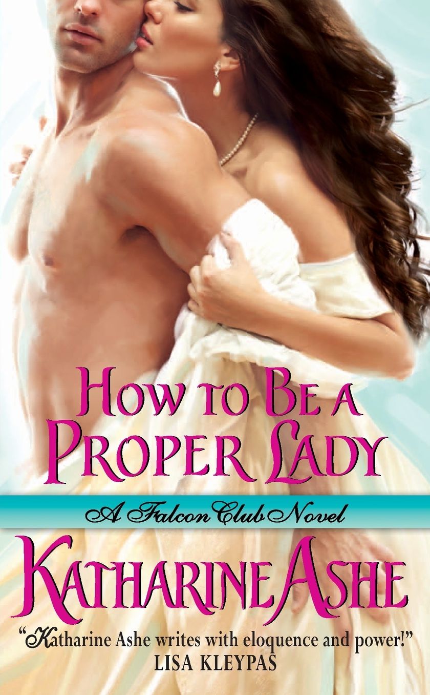 How to Be a Proper Lady (Falcon Club Series #2)