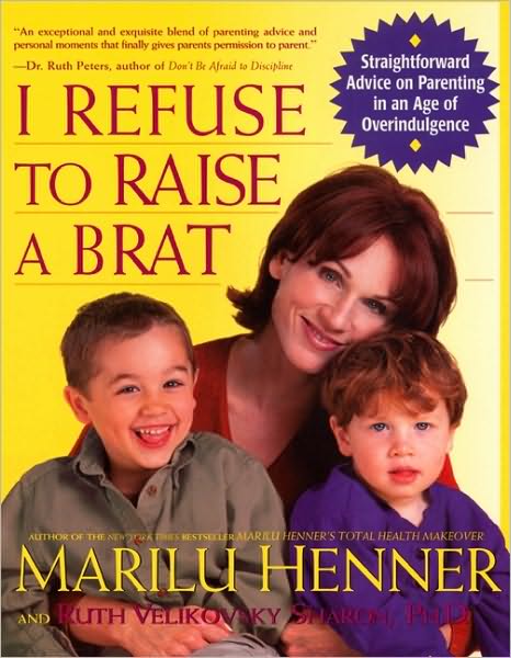 I Refuse to Raise a Brat