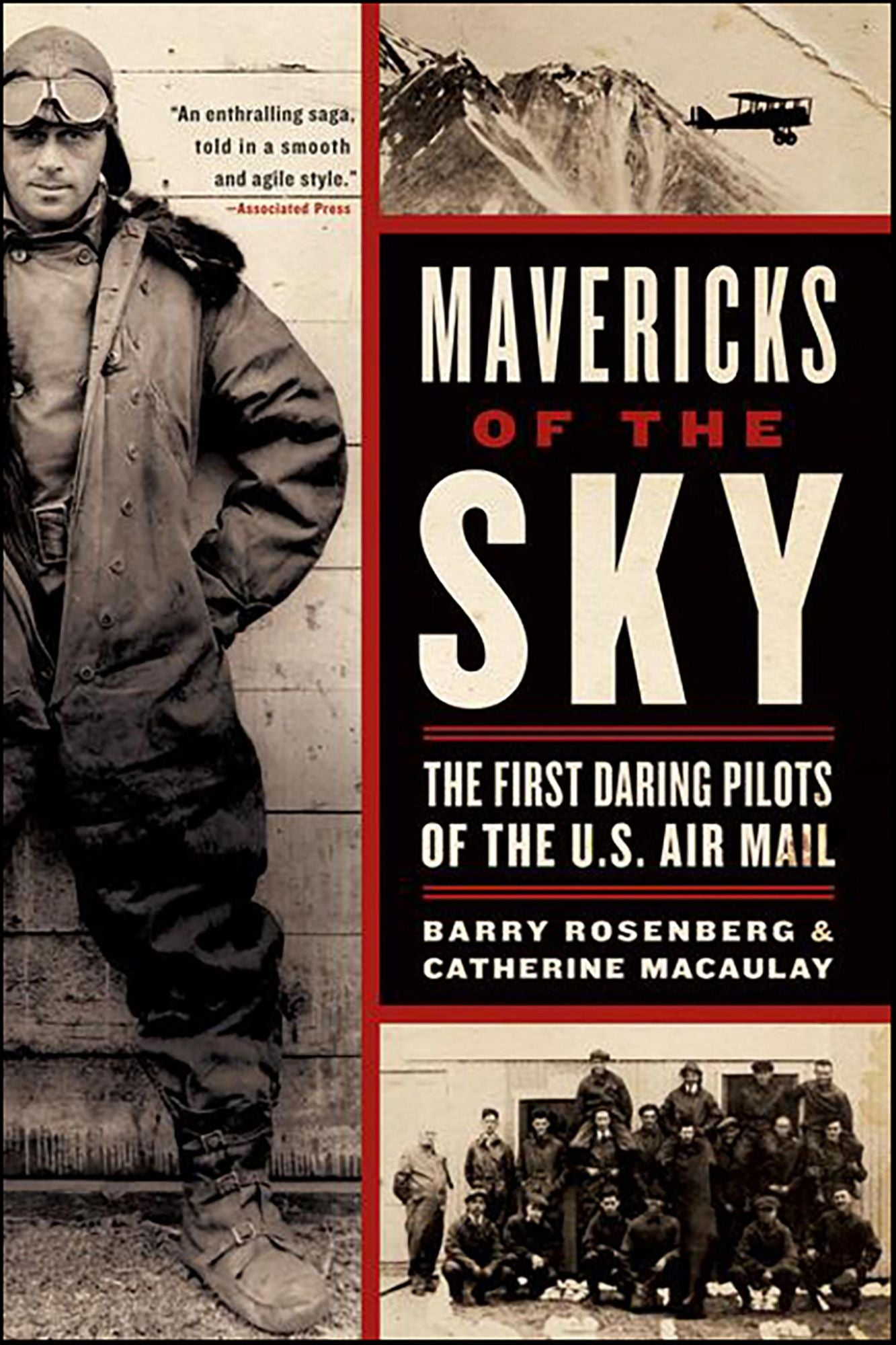 Mavericks of the Sky: The First Daring Pilots of the U.S. Air Mail