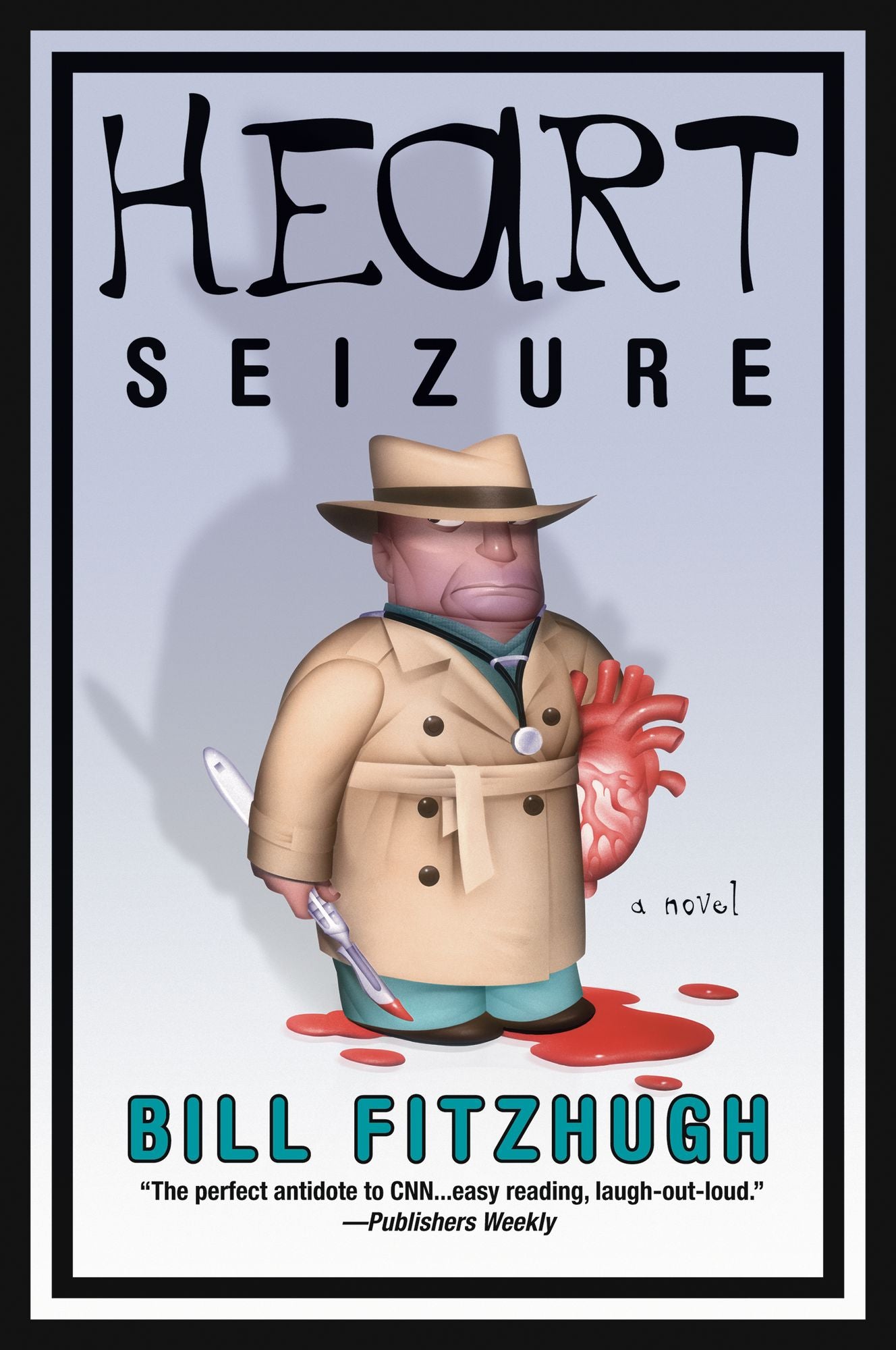 Heart Seizure: A Novel