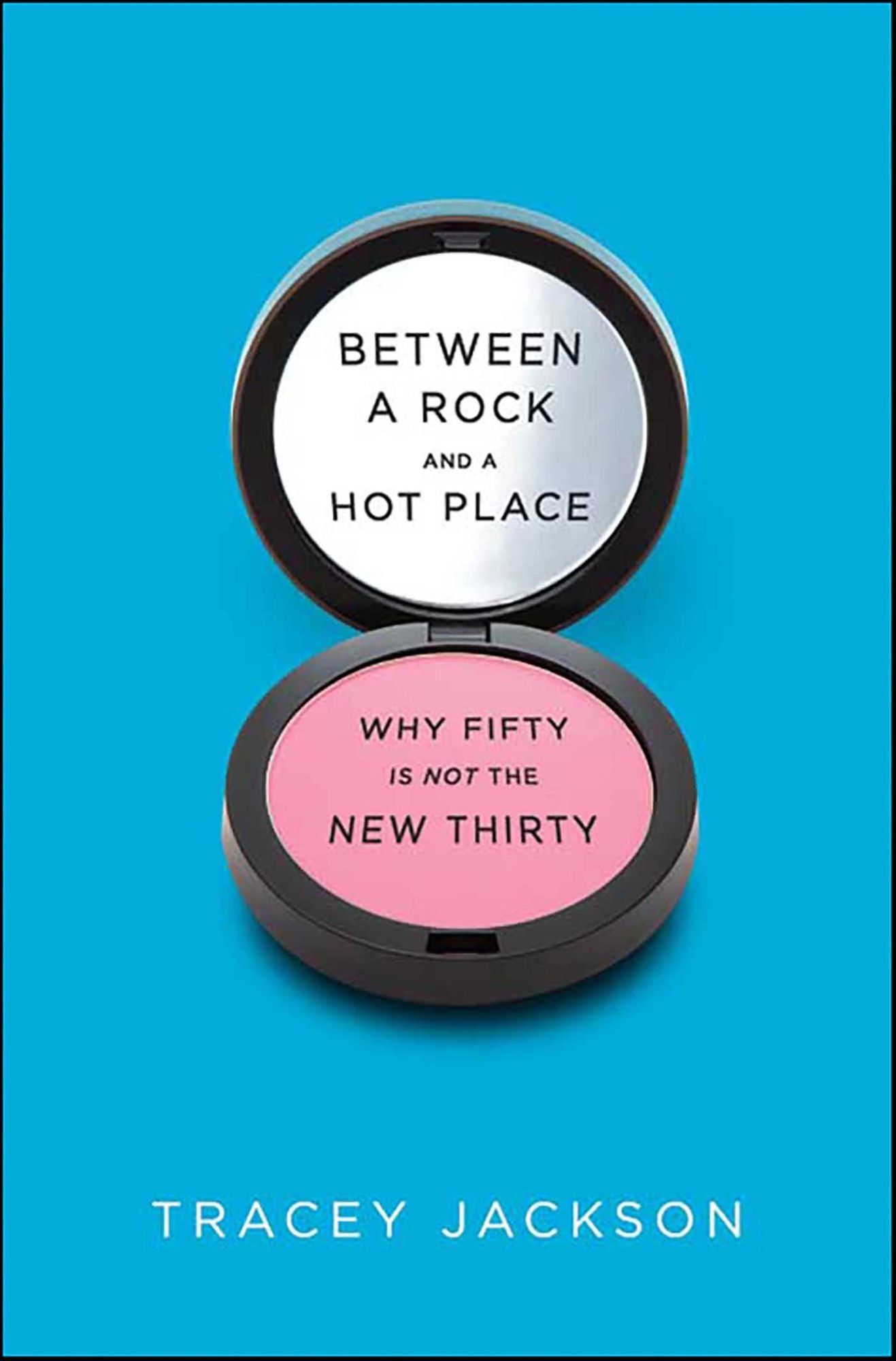 Between a Rock and a Hot Place: Why Fifty Is the New Fifty
