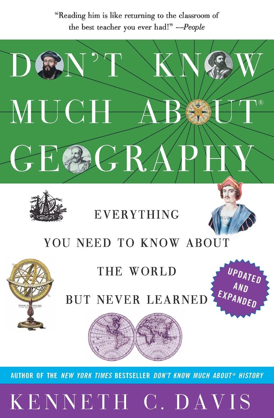 Don't Know Much About Geography: Revised and Updated Edition
