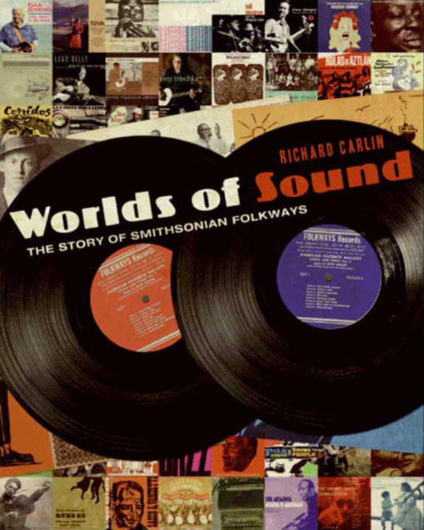 Worlds of Sound: The Story of Smithsonian Folkways