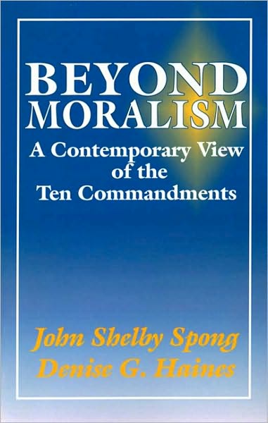 Beyond Moralism: A Contemporary View of the Ten Commandments