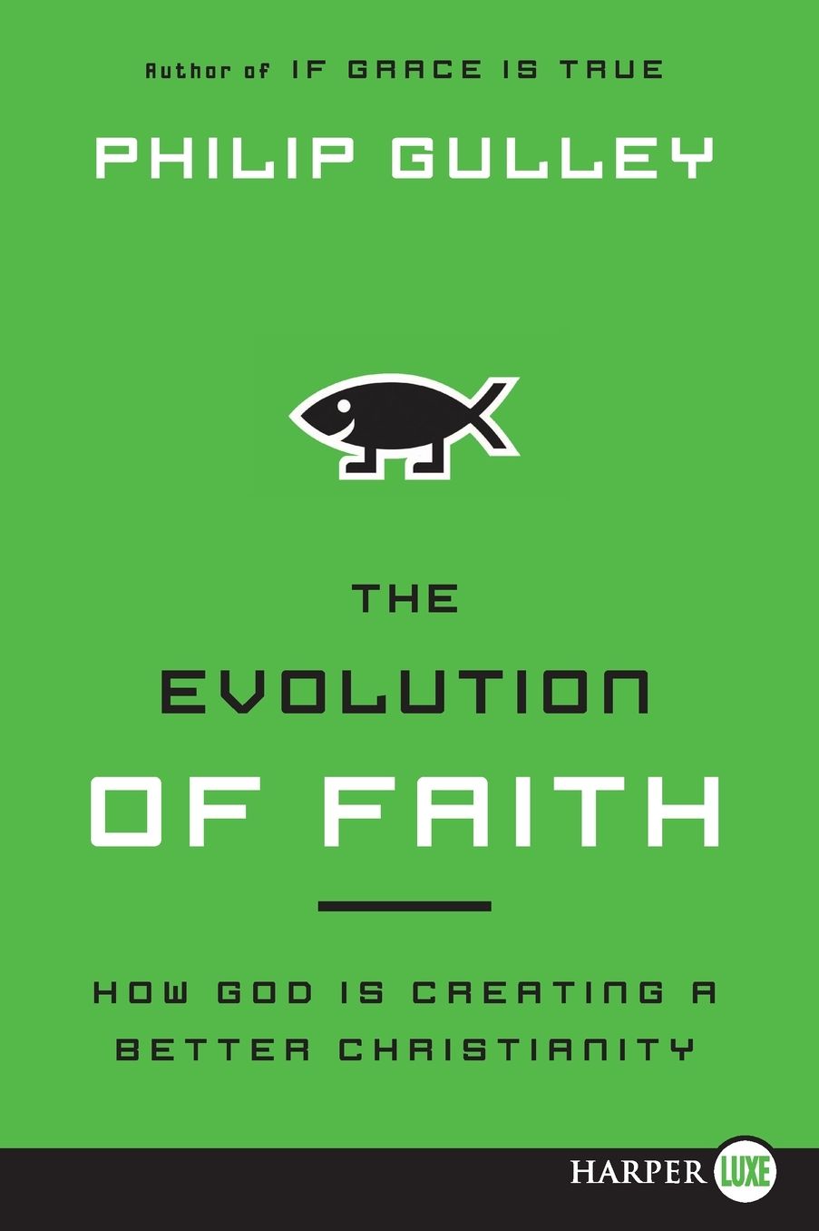 The Evolution of Faith LP: How God Is Creating a Better Christianity