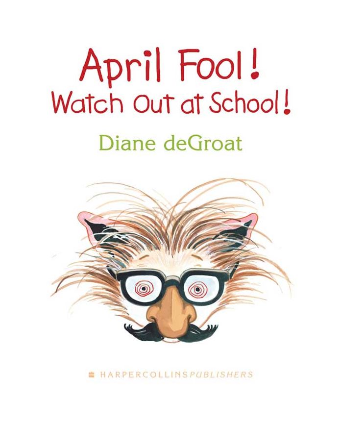 April Fool! Watch Out at School!