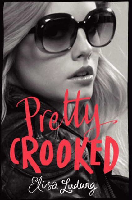 Pretty Crooked (Pretty Crooked Series #1)