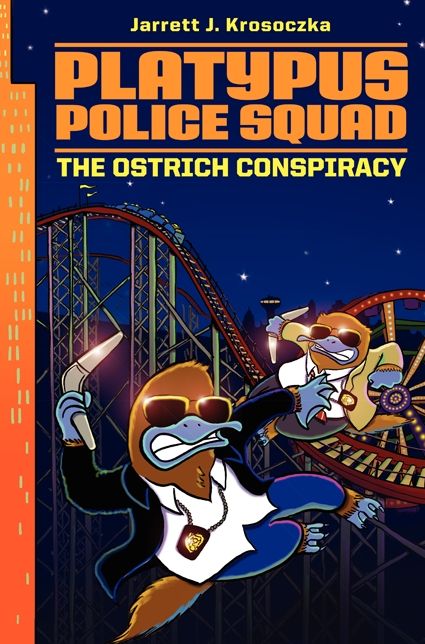 The Ostrich Conspiracy (Platypus Police Squad Series #2)